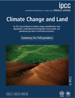 IPCC-Sonderbericht über Klimawandel, Desertifikation, Landdegradierung, nachhaltiges Landmanagement, Ernährungssicherheit und Treibhausgasflüsse in terrestrischen Ökosystemen © IPCC IPCC-Sonderbericht über Klimawandel, Desertifikation, Landdegradierung, nachhaltiges Landmanagement, Ernährungssicherheit und Treibhausgasflüsse in terrestrischen Ökosystemen © IPCC